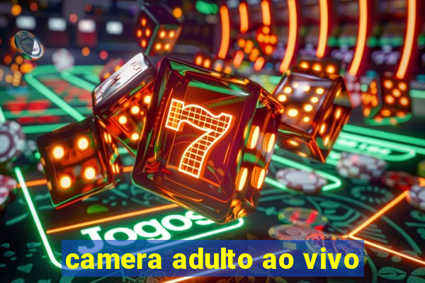 camera adulto ao vivo